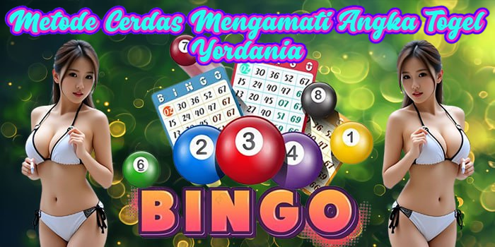 Metode Cerdas Mengamati Angka Togel Yordania